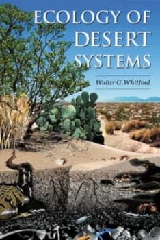 Ecology of Desert Systems by Walter Whitford and Elizabeth Ludwig Wade Hardback