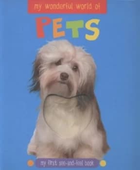 My Wonderful World of Pets by Katie Cotton Hardback