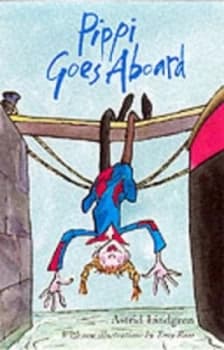 Pippi Goes Aboard by Astrid Lindgren and Tony Ross Book