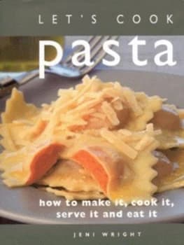 Lets Cook Pasta by Jeni Wright Hardback