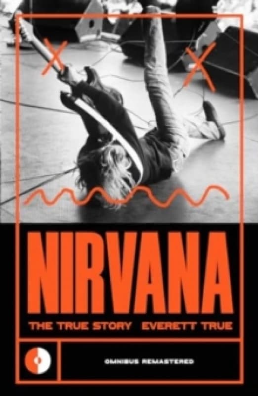 Nirvana : The True Story Paperback / softback