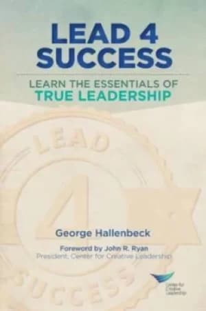 Lead 4 success by George Hallenbeck