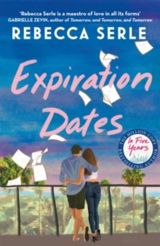 Expiration Dates : The heart-wrenching love story from the bestselling author of IN FIVE YEARS Paperback / softback