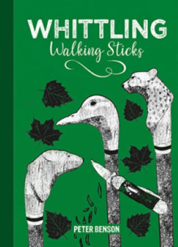 Whittling Walking Sticks Hardback