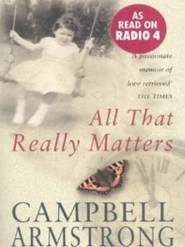 All That Really Matters by Campbell Armstrong Paperback