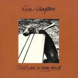 Theres One in Every Crowd by Eric Clapton CD Album