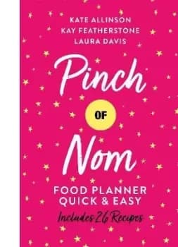 Pinch of Nom Food Planner: Quick & Easy by Kay Allinson