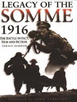 Legacy of the Somme 1916 by Gerald Gliddon Hardback