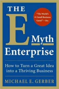 The E-Myth Enterprise by Michael E Gerber Book