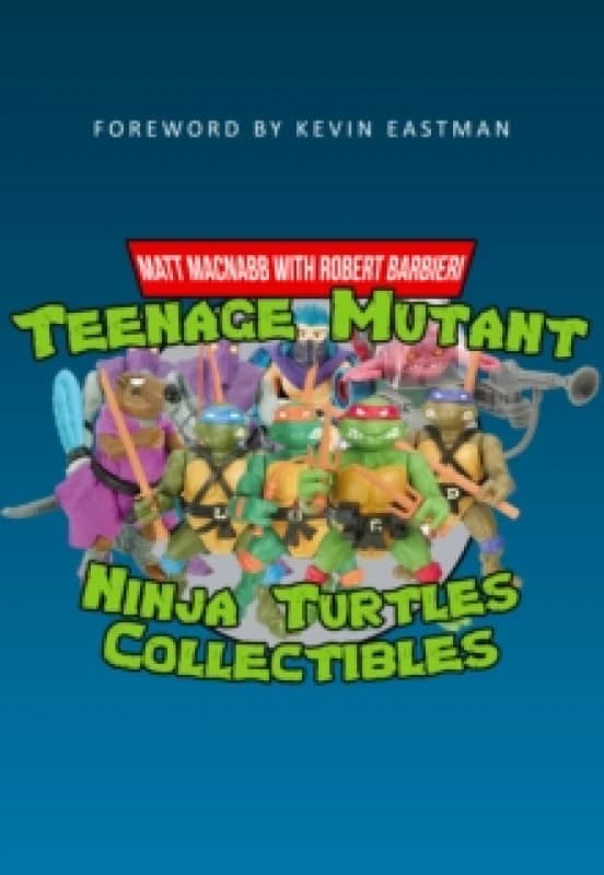 Teenage Mutant Ninja Turtles Collectibles Paperback / softback