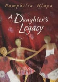A Daughters Legacy by Pamphilia Hlapa Paperback