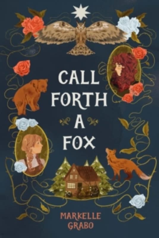 Call Forth a Fox Hardback
