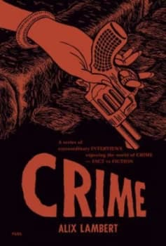 Crime by Alix Lambert Hardback