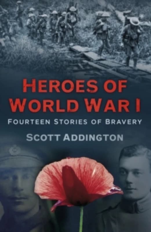 Heroes of World War I. Paperback. By Scott Addington Books