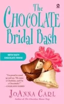 The chocolate bridal bash - JoAnna Carl - Paperback - Used