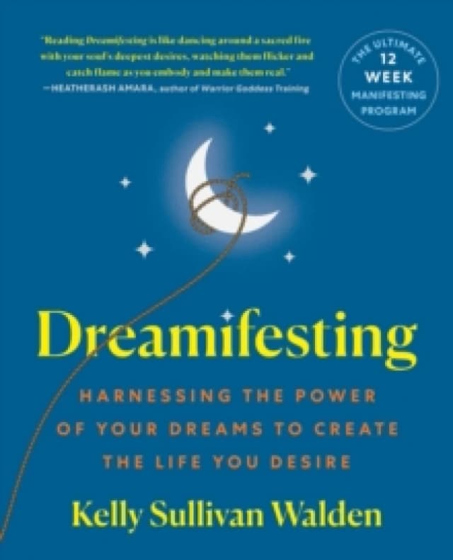Dreamifesting. Paperback. By Kelly Sullivan Walden Books