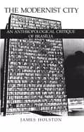 modernist city an anthropological critique of brasilia