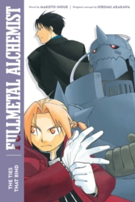 Fullmetal Alchemist: The Ties That Bind Paperback / softback