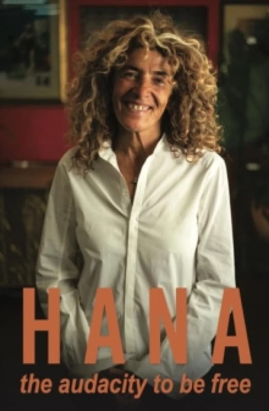 Hana : The audacity to be free Paperback / softback
