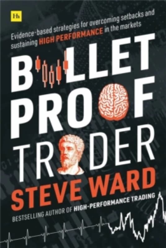 Bulletproof Trader. Paperback. By Steve Ward Books