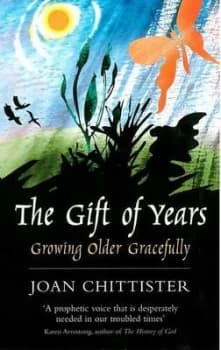 The Gift of Years by Joan Chittister Book