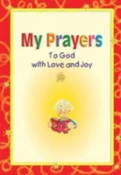 My Prayers to God with Love and Joy by Bruno Forte and Antonio Tarzia Book