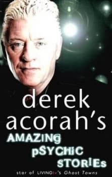 Derek Acorahs Amazing Psychic Stories by Derek Acorah Paperback
