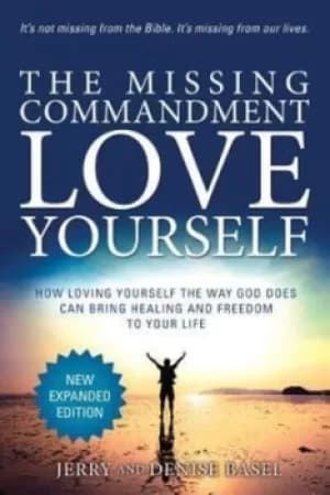 The Missing Commandment by Jerry and Denise Basel