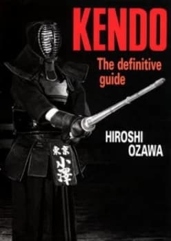 Kendo by Hiroshi Ozawa Hardback