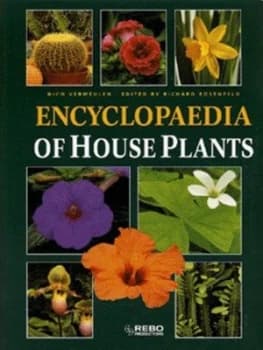 Encyclopaedia of House Plants by Nico Vermeulen and Richard Rosenfeld Hardback