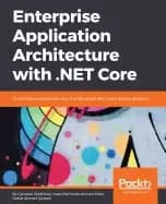enterprise application architecture with net core an architectural journey