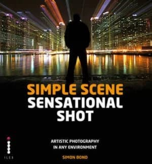 Simple Scene Sensational Shot by Simon Bond Paperback