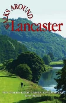 Walks around Lancaster by Terry Marsh