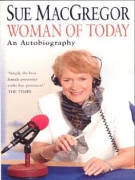 Woman of Today by Sue Macgregor Paperback