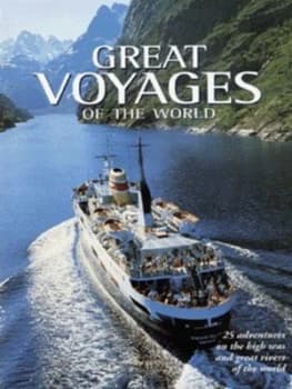 Great Voyages of the World Hardback