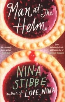Man at the Helm by Nina Stibbe Hardback