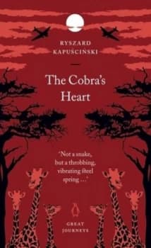 The Cobras Heart by Ryszard Kapuscinski Paperback