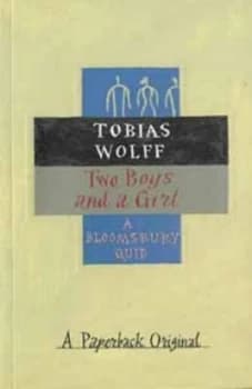 Two Boys and a Girl by Tobias Wolff Book