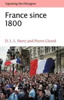 France since 1800 by D.L.L. Parry