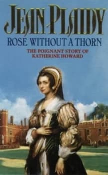 Rose Without a Thorn by Jean Plaidy Paperback