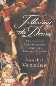 Following the Drum by Annabel Venning Hardback