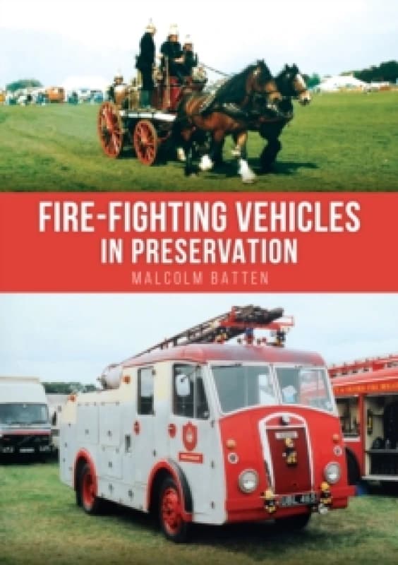 Fire-fighting Vehicles in Preservation Paperback / softback