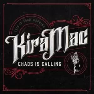 Chaos Is Calling by Kira Mac CD Album