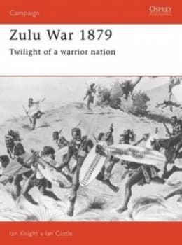 Zulu War 1879 by Ian Castle Paperback