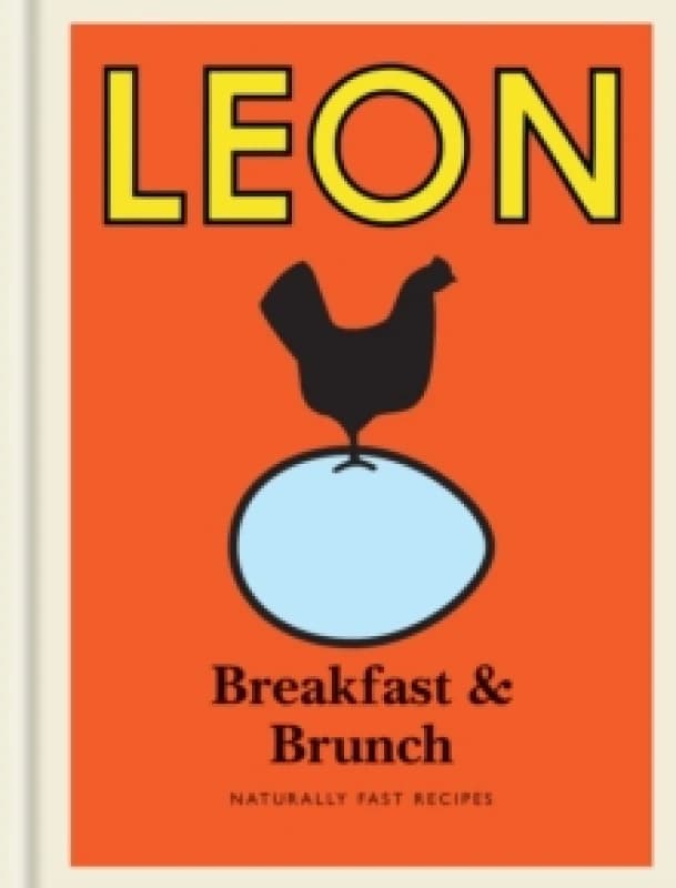 Little Leon: Breakfast & Brunch : Naturally Fast Recipes Hardback