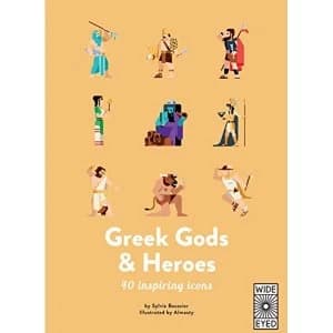 40 Inspiring Icons: Greek Gods and Heroes Meet 40 mythical immortals Hardback 2018