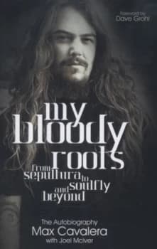 My Bloody Roots by Max Cavalera Paperback