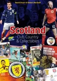 Scotland: Club, Country & Collectables