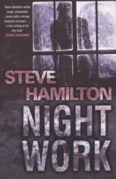 Night Work by Steve Hamilton Paperback