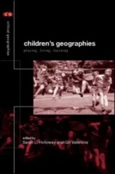 Childrens Geographies by Sarah L. Holloway Paperback